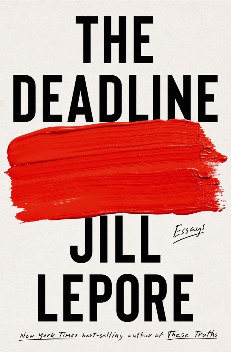 The Deadline: Essays, Lepore, Jill, Excellent Book