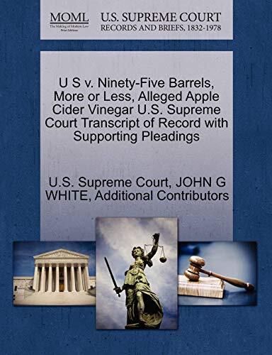 U S v. Ninety-Five Barrels, More or Less, Alleged Apple Cider Vinegar U.S. Su-,