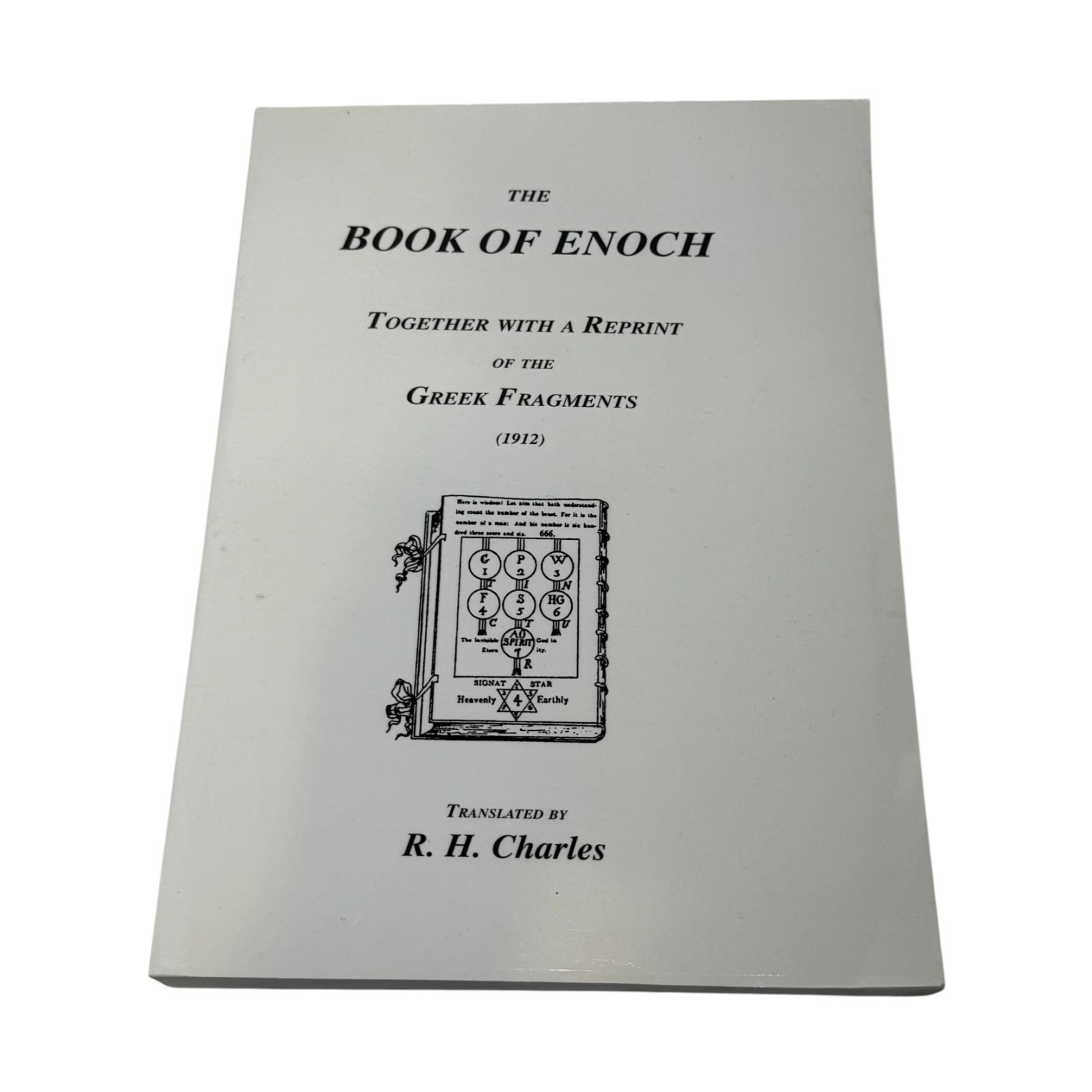 The Book Of Enoch: Together With A Reprint Of The Greek Fragments by R H Charles