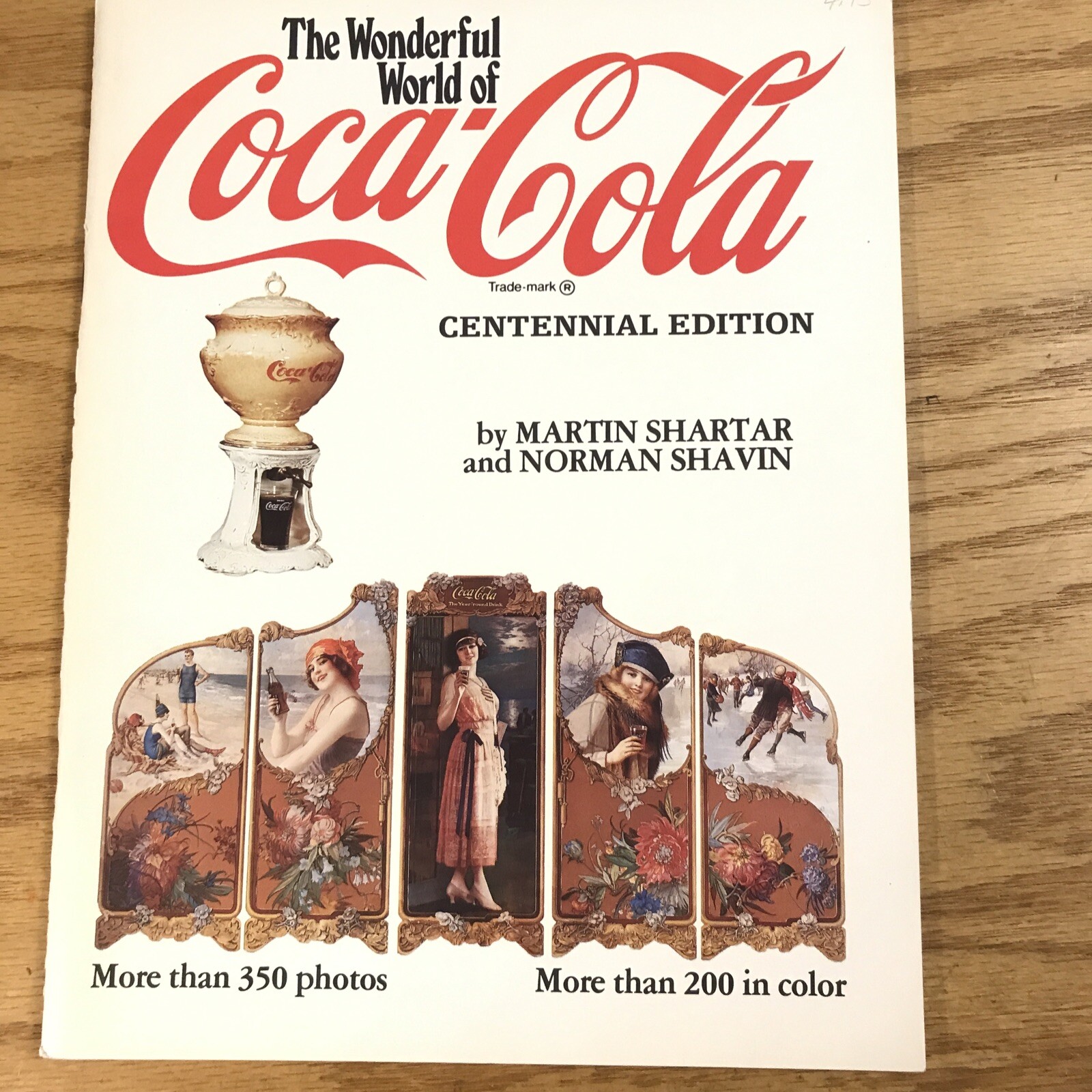 WONDERFUL WORLD OF COCA-COLA Centennial EDS. by Norman Shavin & Martin Shartar