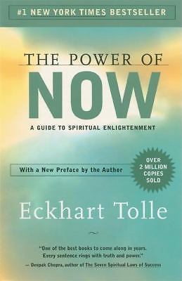 Power of Now : A Guide to Spiritual Enlightenment by Eckhart Tolle (2004, Trade