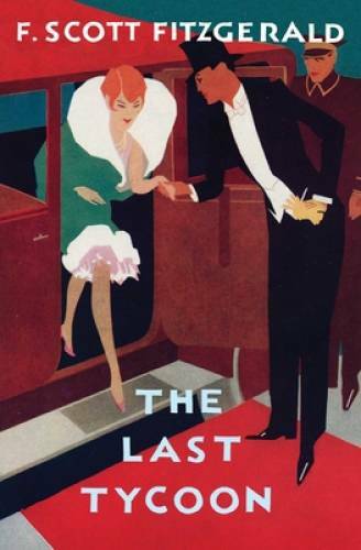 The Love of the Last Tycoon – Paperback By Fitzgerald, F. Scott – GOOD