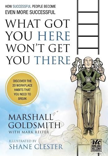 What Got You Here Won’t Get You There:…, Reiter, Mark
