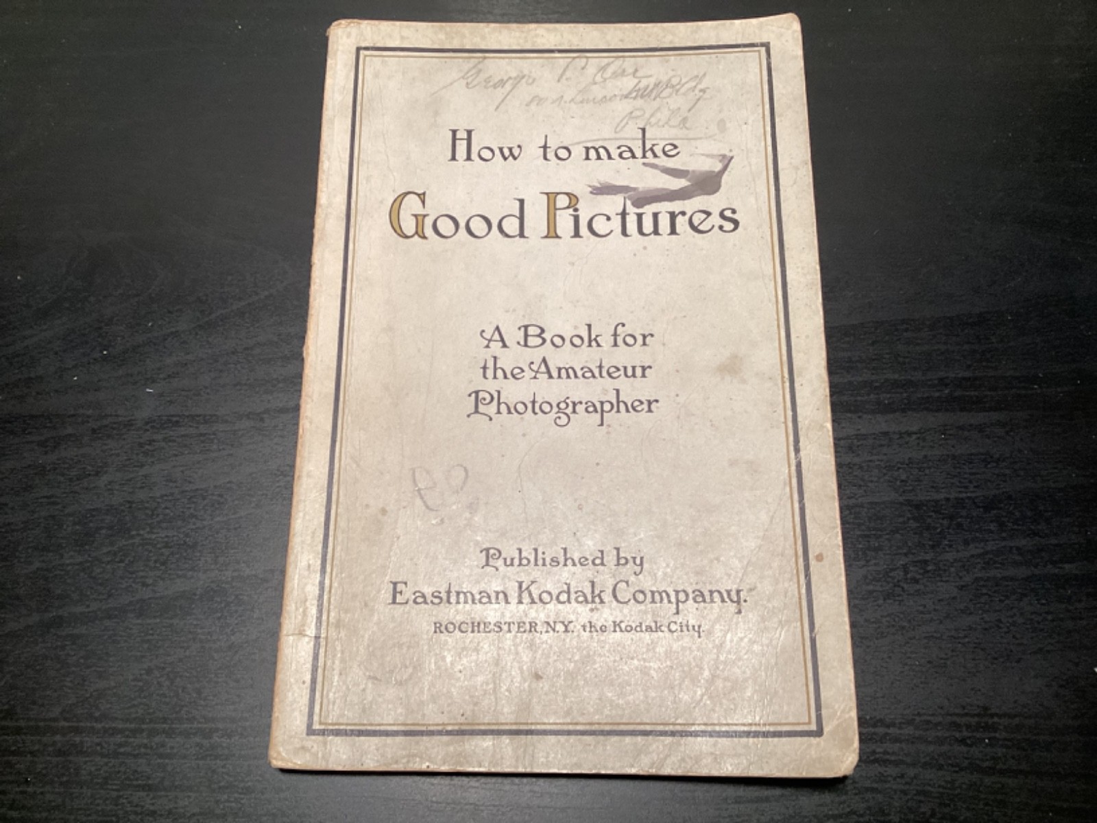 C. 1910s How To Make Good Pictures – Eastman Kodak Company Guide