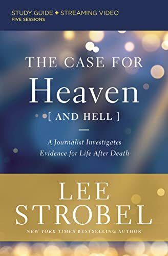 Case for Heaven (and Hell) Study Guide…, Strobel, Lee