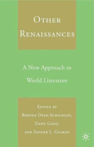 Other Renaissances: A New Approach to World Literature, , Very Good Book