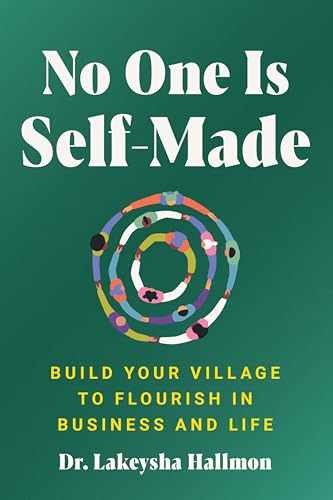 No One Is Self-Made: Build Your – Hardcover, by Hallmon Lakeysha – Very Good u