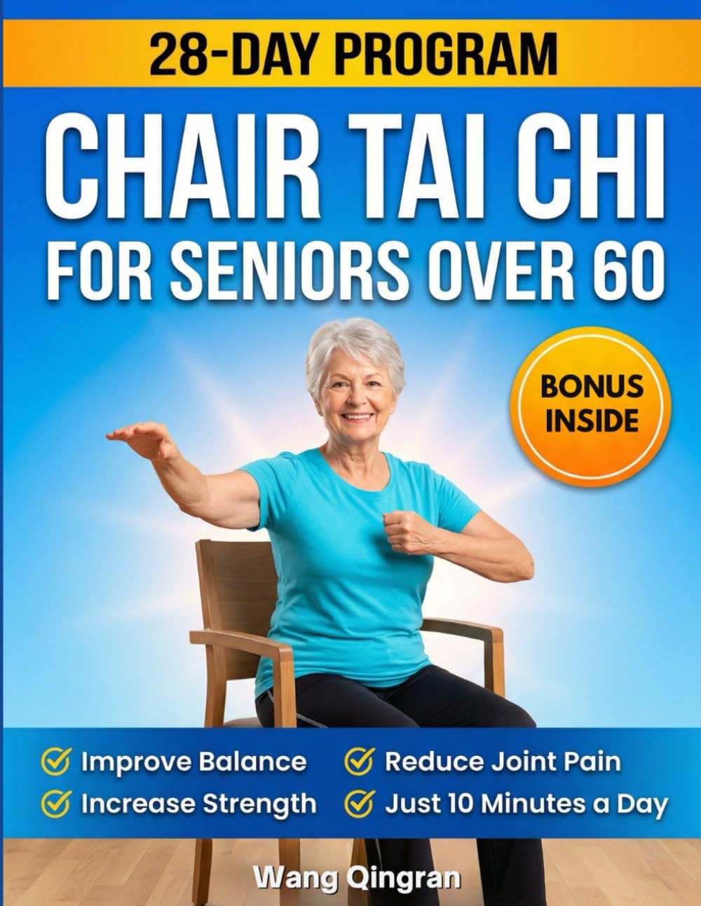 Chair Tai Chi for Seniors Over 60 by Wang Qingran