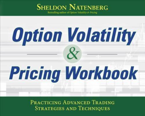 The Option Volatility Pricing Workbook: Practicing Advanced Tradin – VERY GOOD