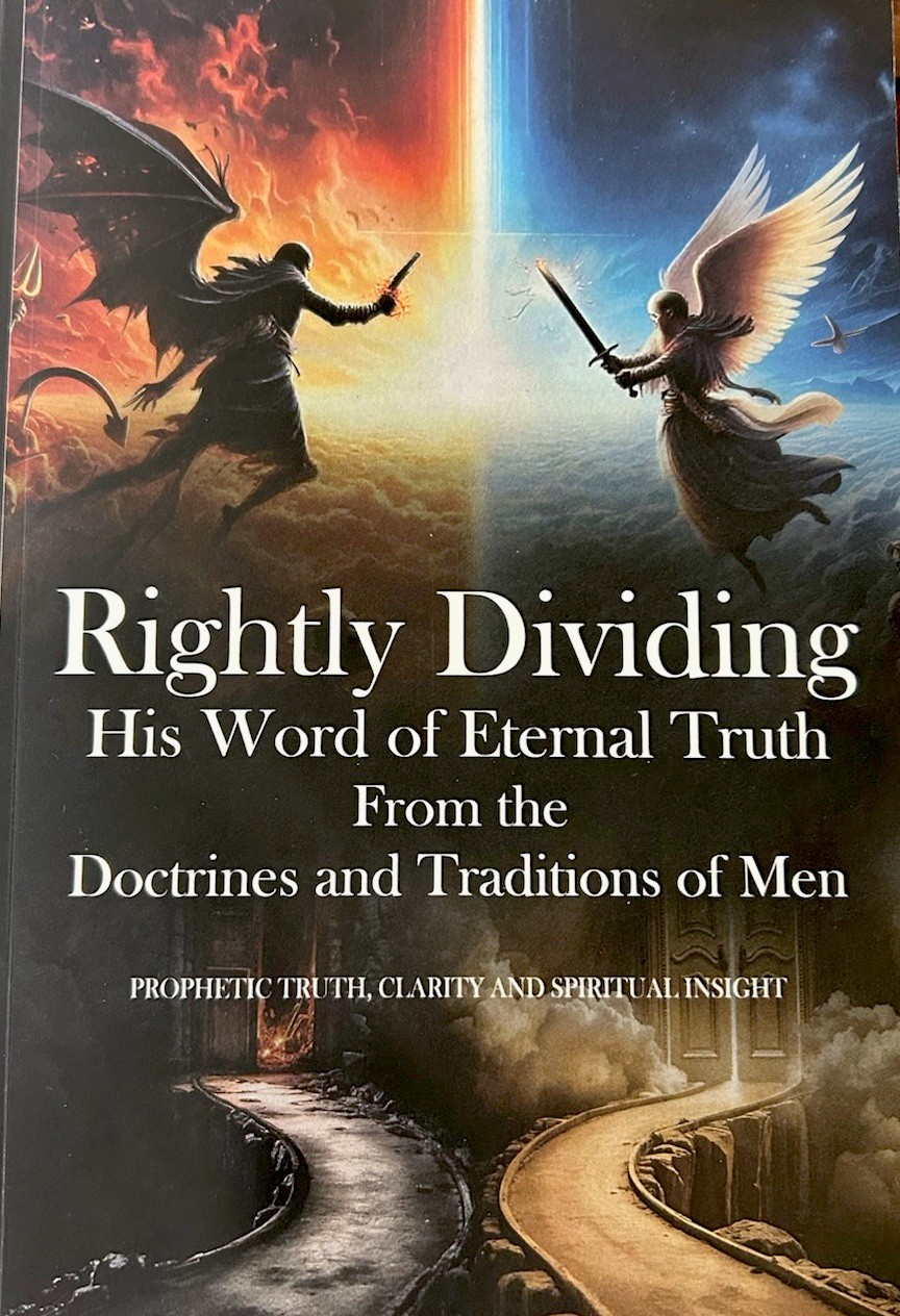 Rightly Dividing His Word Of Eternal Truth etc. – HARD COVER EDITION
