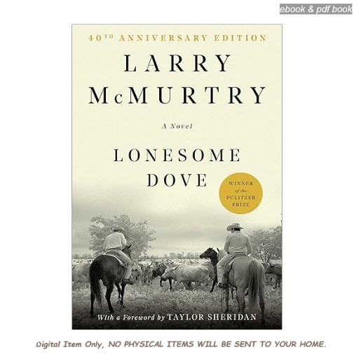 Lonesome Dove: A Novel, Larry McMurtry 2010