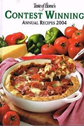 Taste of Homes Contest Winning Annual Recipes 2004 – Hardcover – VERY GOOD