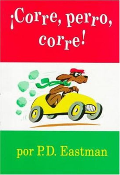 Corre, Perro, Corre! Paperback P. D. Eastman
