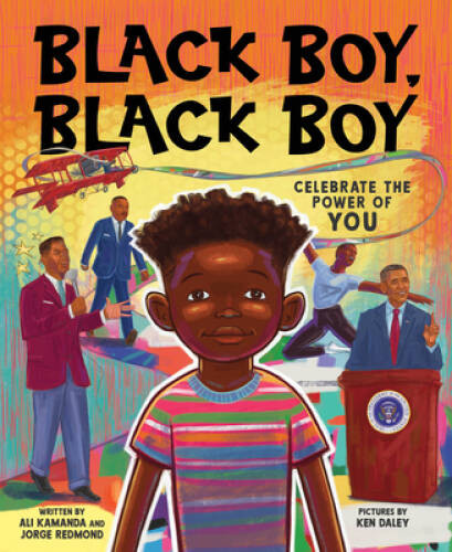 Black Boy, Black Boy: Celebrate Remarkable Moments in Black History – VERY GOOD
