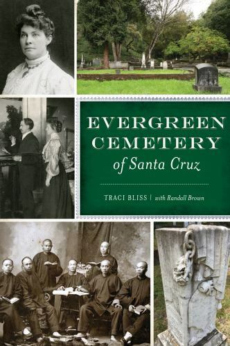 Evergreen Cemetery of Santa Cruz, California, Landmarks, Paperback