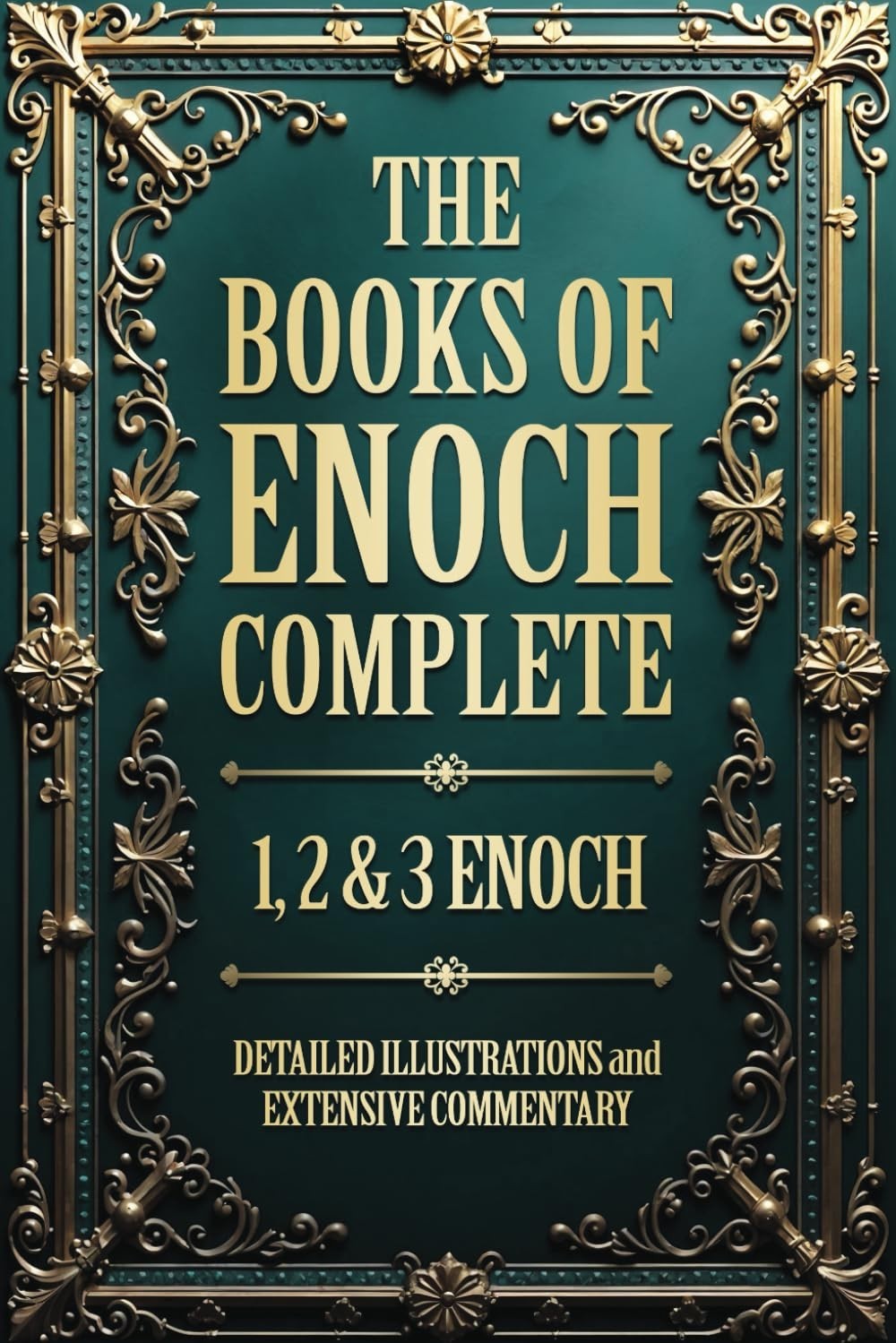 The Books of Enoch Complete LARGE PRINT (Illustrated): 1, 2 & 3 Enoch with Authe