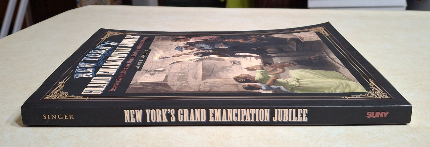 New York’s Grand Emancipation Jubilee NY History Slavery Abolition Civil War