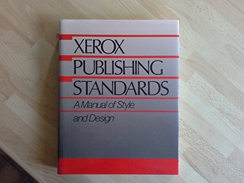 Xerox Publishing Standards: A Manual of Style and Design