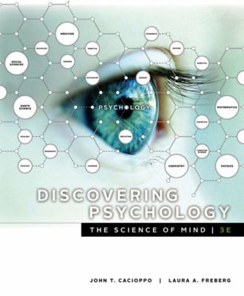 Discovering Psychology : The Science of Mind Laura, Cacioppo, Joh