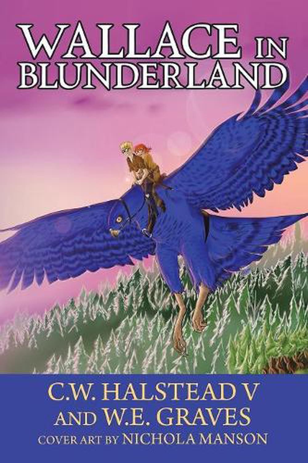 Wallace in Blunderland by C.W. Halstead V. (English) Paperback Book