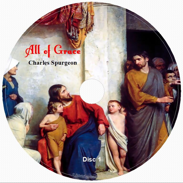 ALL OF GRACE by Charles H. Spurgeon 3 Audio CD English Unabridged