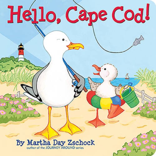 Hello, Cape Cod! – Board book By Zschock, Martha – VERY GOOD