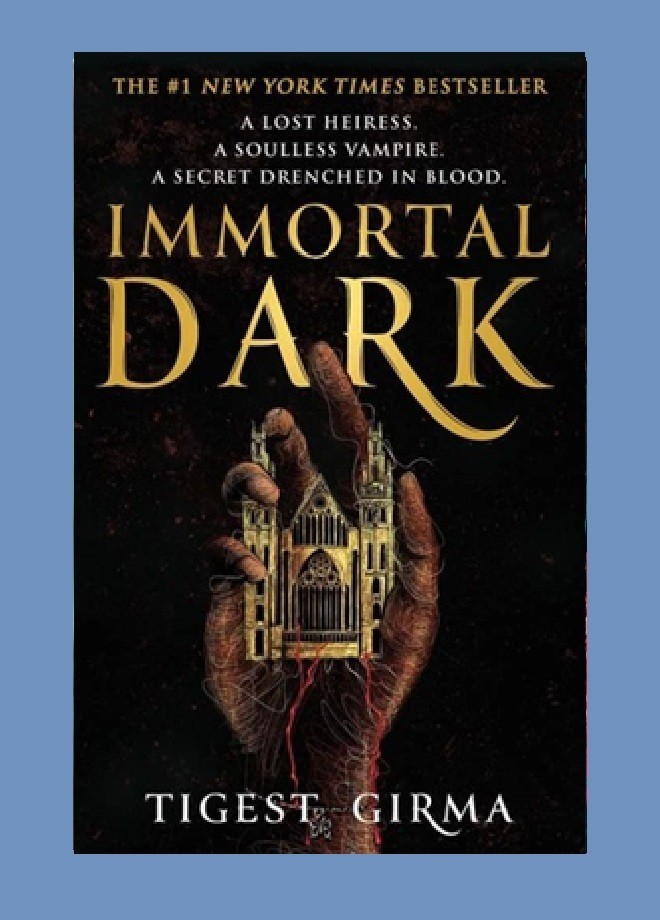 Immortal Dark #1: Immortalo Dark by Tigest Girma – 2024 FANTASY book (23cm)