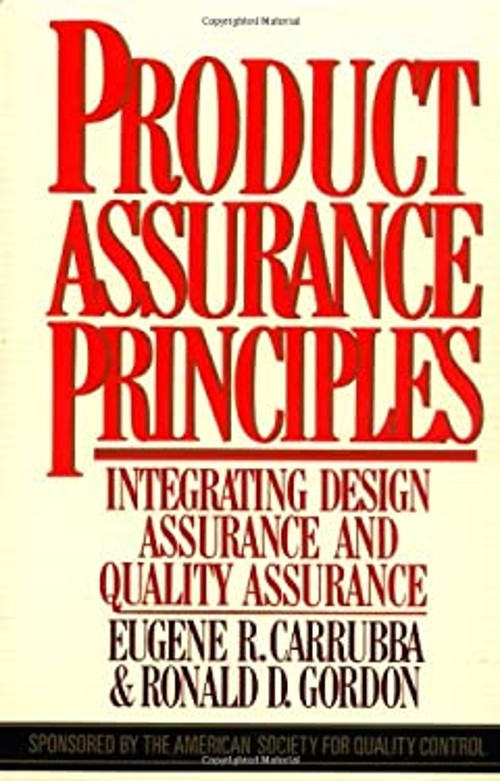 Product Assurance Principles: Integrating Design Assurance and Qu