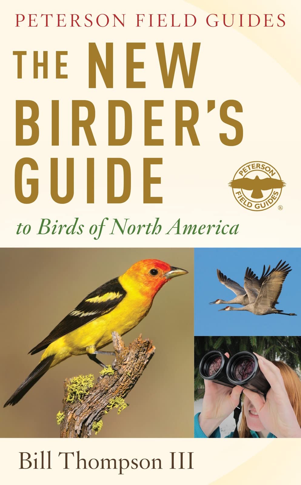 The New Birder’s Guide To Birds Of North America (Peterson Field Guides)