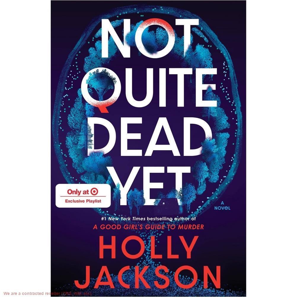 Not Quite Dead Yet – Target Exclusive Edition – by Holly Jackson (Hardcover)