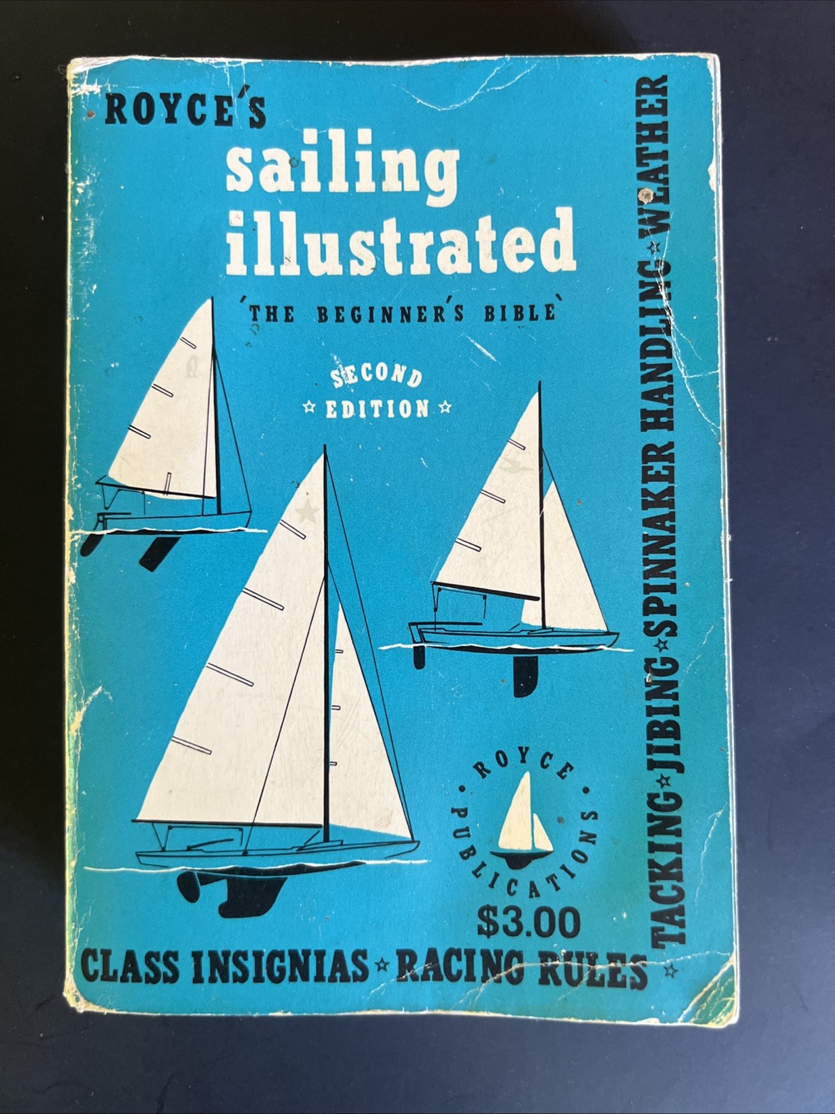 Royce’s Sailing Illustrated 2nd Edition 1960 The Sailor’s Bible Vintage Book