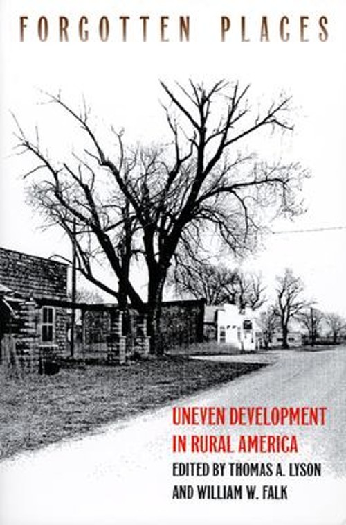 Forgotten Places : Uneven Development in Rural America Paperback