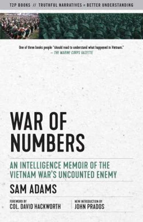 War of Numbers : An Intelligence Memoir of the Vietnam War’s Unco