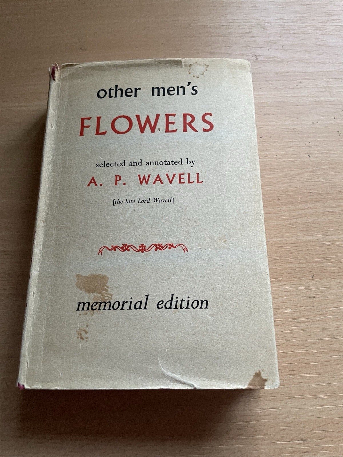 Other Men’s Flowers A. P. Wavell 1965 Memorial Edition Hardback In Dustjacket