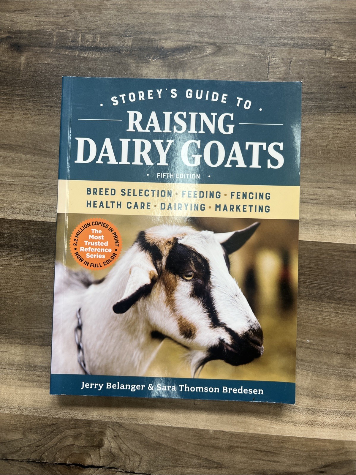 Storey’s Guide to Raising Dairy Goats, 5th Edition: Breed Selection, Feeding…
