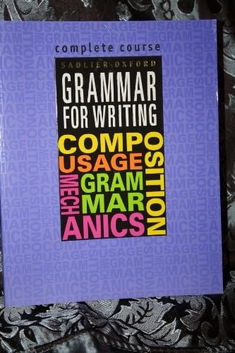 Sadlier-Oxford Grammar for Writing: Complete Course (Grammar for Writing Ser. 4)