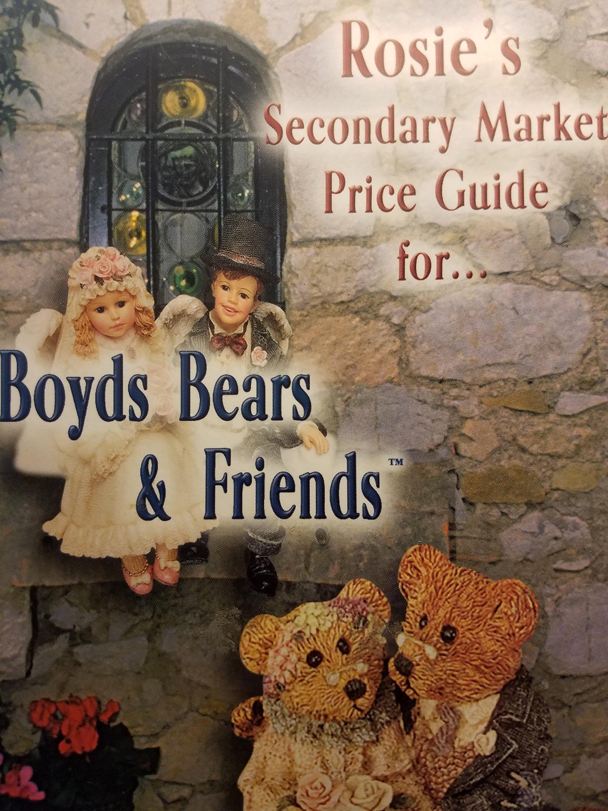 Rosie’s Secondary Market Price Guide to Boyds Bears & Friends