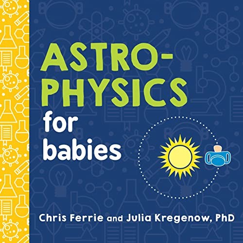Astrophysics for Babies: 0 (Ba – GOOD