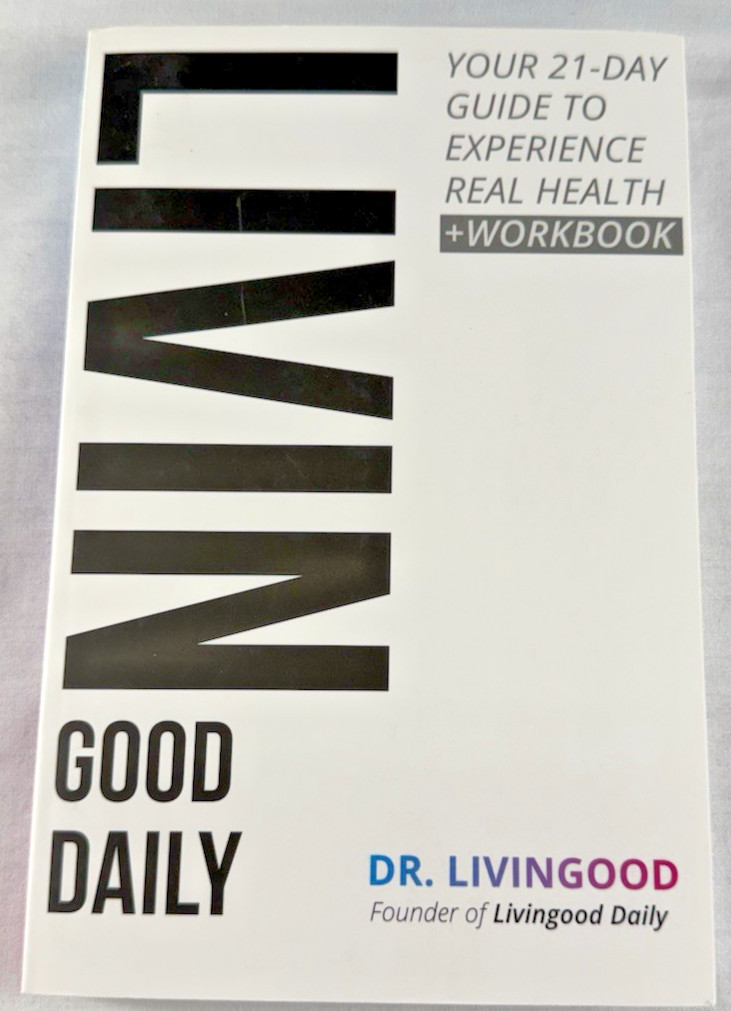Dr. Livingood LIVIN Good Daily Workbooks