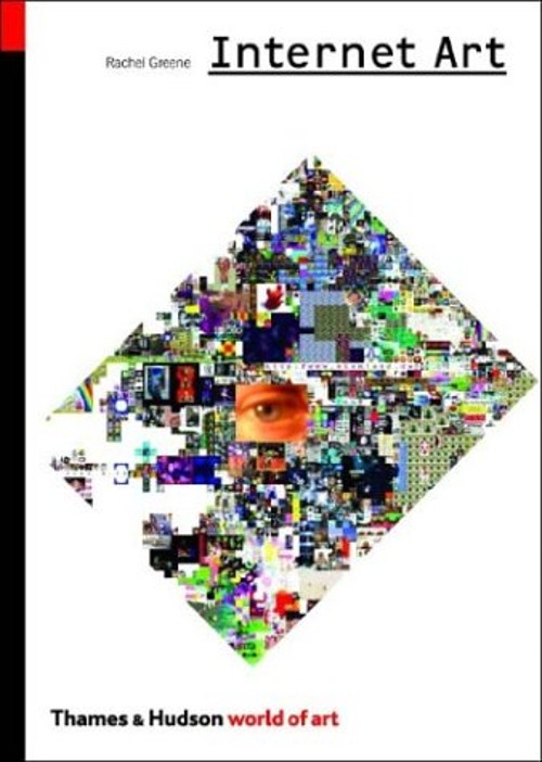 Internet Art Paperback Rachel Greene