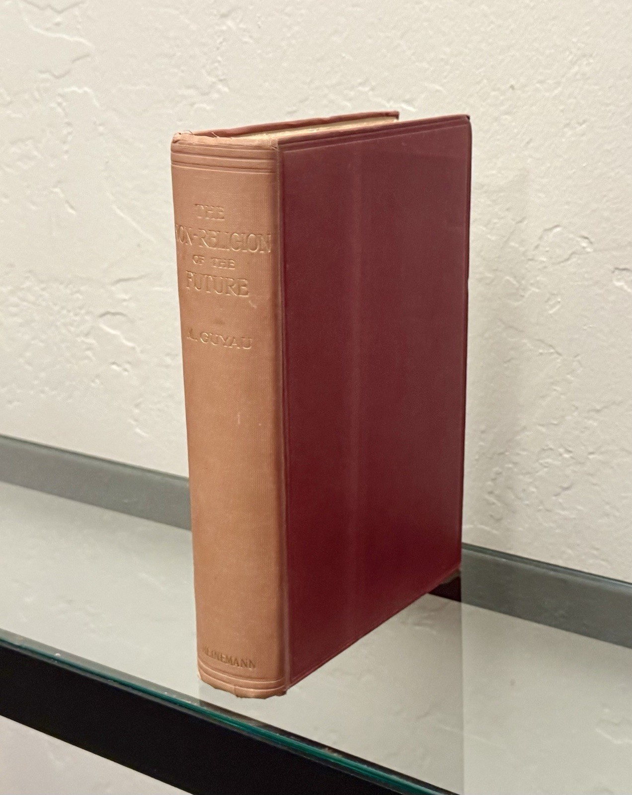 The Non-Religion of The Future by Marie Jean Guyau 1897 HC/London
