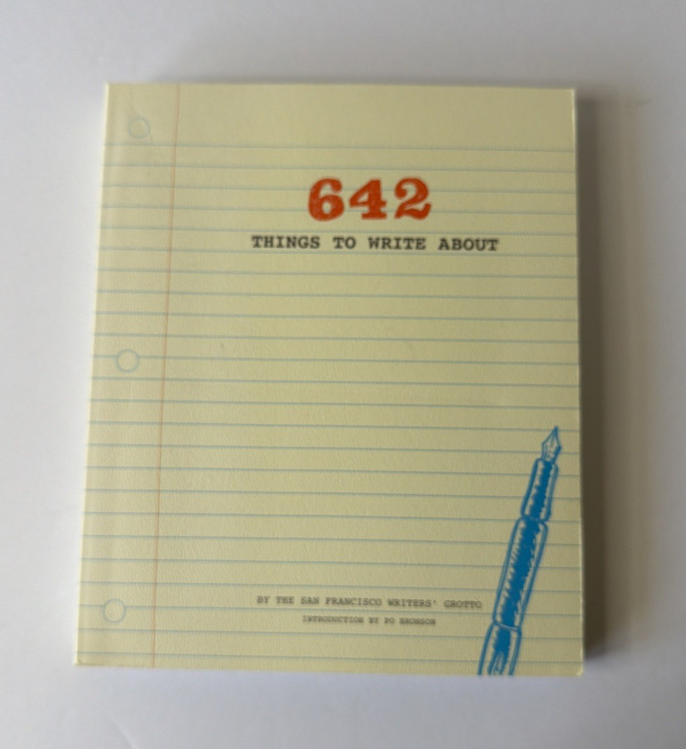 642 Things to Write About – Diary By San Francisco Writers’ Grotto