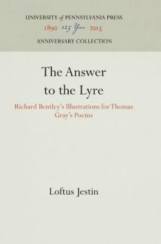 The Answer to the Lyre: Richard Bentley’s Illustrations for Thomas Gray’s Poems