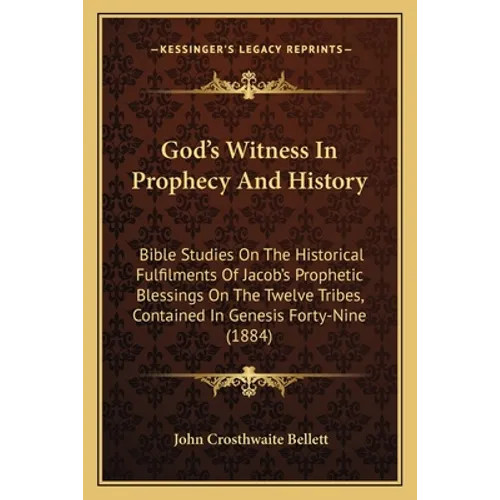 God’s Witness In Prophecy And History: Bible Studies On The Historical