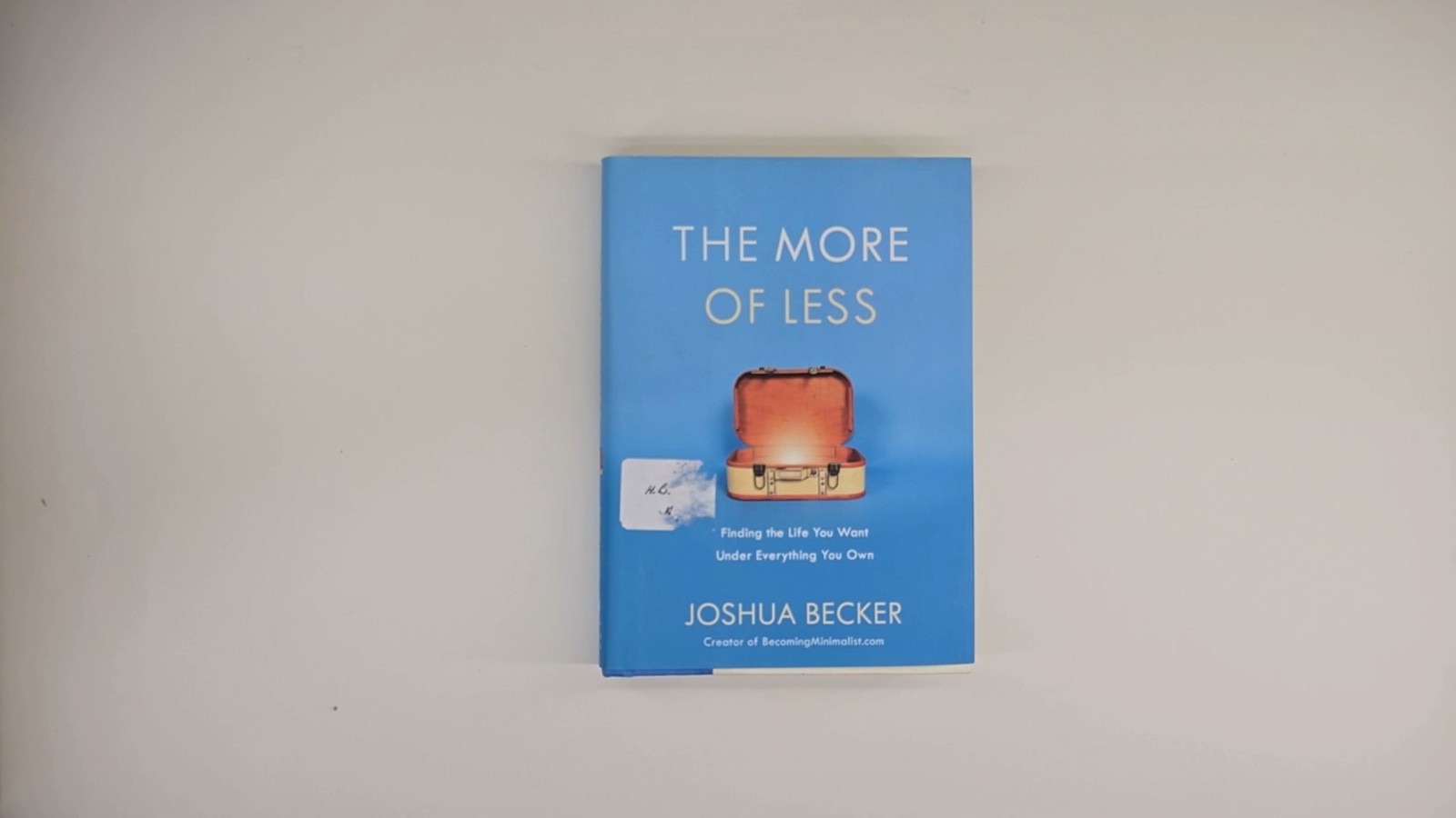 The More of Less: Finding the Life You Want Under Everything You Own by Becker..