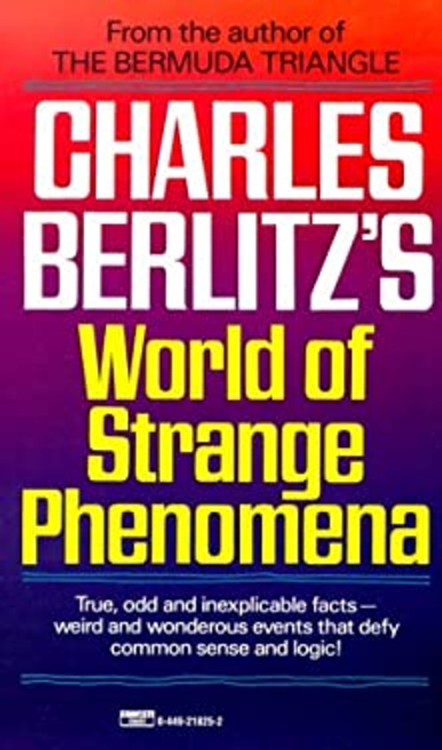 Charles Berlitz’s World of Strange Phenomena Charles Berlitz