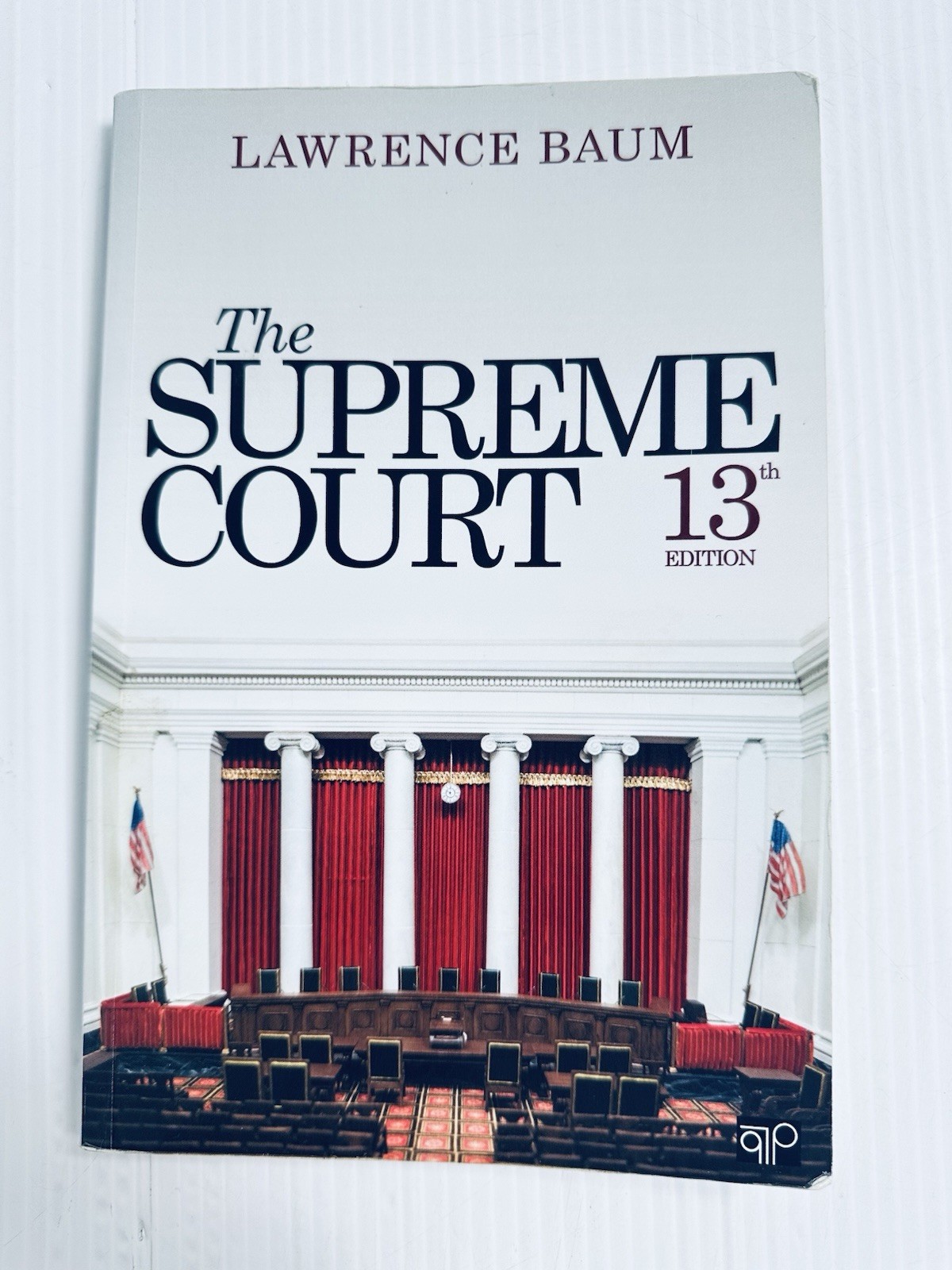 Lawrence Baum Supreme Court 13th Edition 2019 Study Reference Guide