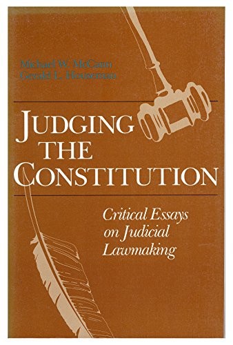 Judging the Constitution: Critical Essays on Judicial Lawmakin…