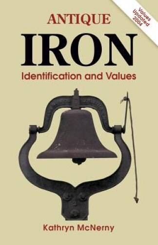 Antique Iron: Identification and Values – Paperback – VERY GOOD
