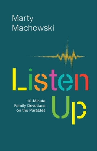 Marty Machowski Listen Up (Paperback)